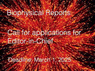 Call for Applications:  Editor-in-Chief of Biophysical Reports